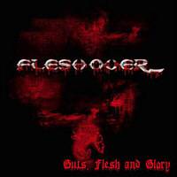 Fleshover : Guts, Flesh and Glory